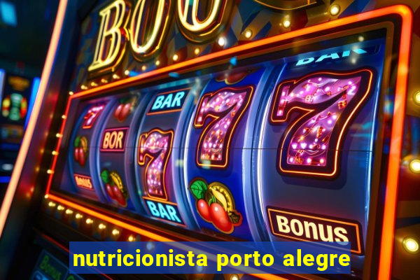 nutricionista porto alegre